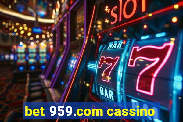 bet 959.com cassino